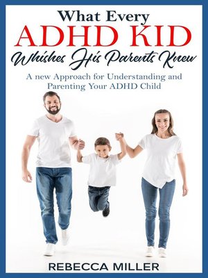 cover image of What Every ADHD KID Whishes His Parents Knew